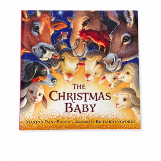 THE CHRISTMAS BABY Marion Dane Bauer (Author), Richard Cowdrey (Illustrator)