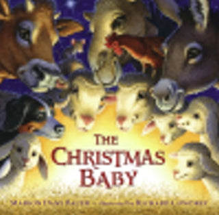 THE CHRISTMAS BABY Marion Dane Bauer (Author), Richard Cowdrey (Illustrator)