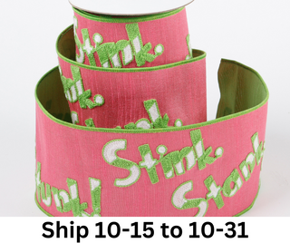 4" X 5 YDS PINK/GREEN STINK STANK STUNK DUPION BACKED RIBBON