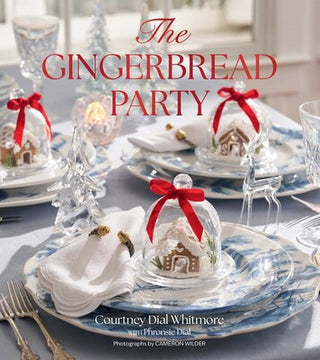 THE GINGERBREAD PARTY, Author-Courtney Dial Whitmore with Phronsie Dial